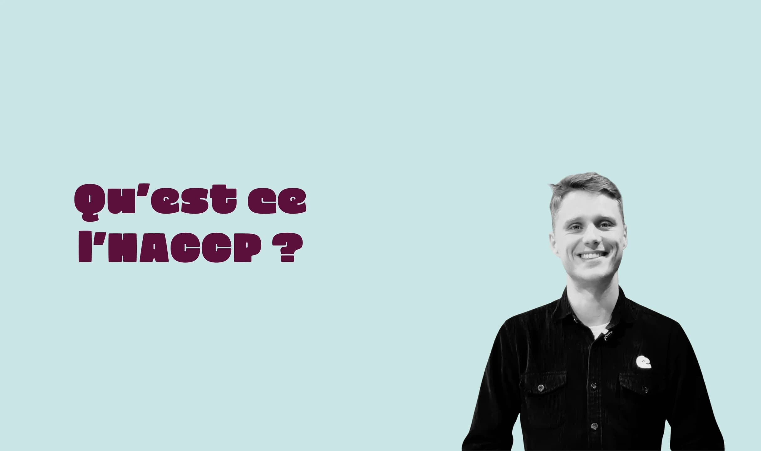 En quoi consiste la méthode HACCP ?