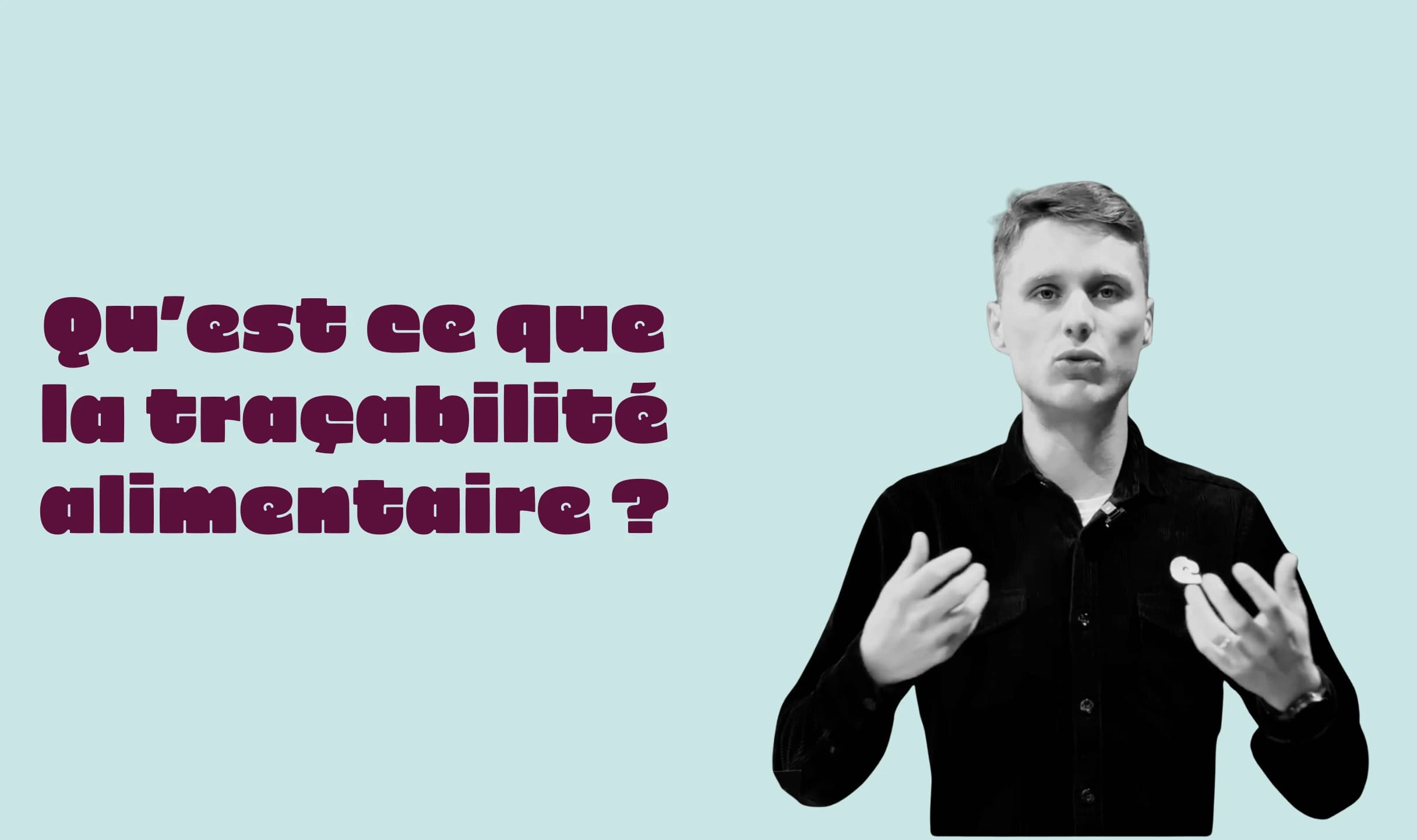 Qu'est ce la traçabilité alimentaire ?